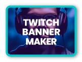 Créateur de bannières Twitch